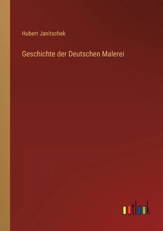 Geschichte der Deutschen Malerei