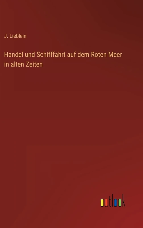 Handel und Schifffahrt auf dem Roten Meer in alten Zeiten