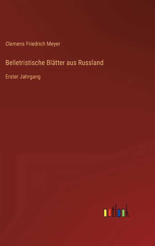 Belletristische Blätter aus Russland: Erster Jahrgang