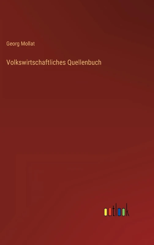 Volkswirtschaftliches Quellenbuch