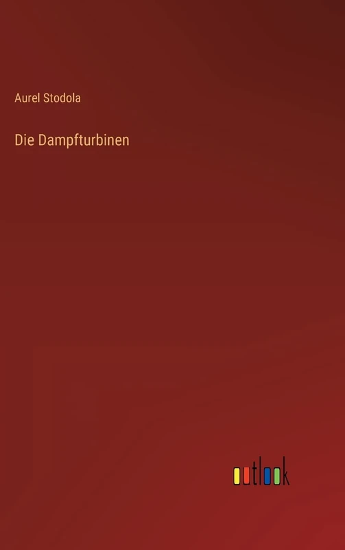 Die Dampfturbinen