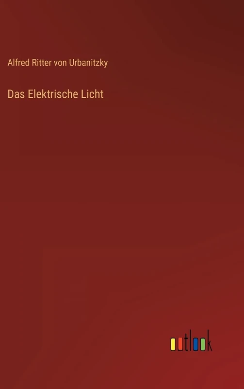 Das Elektrische Licht