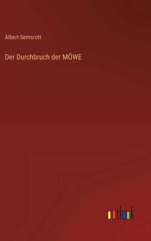 Der Durchbruch der MÖWE
