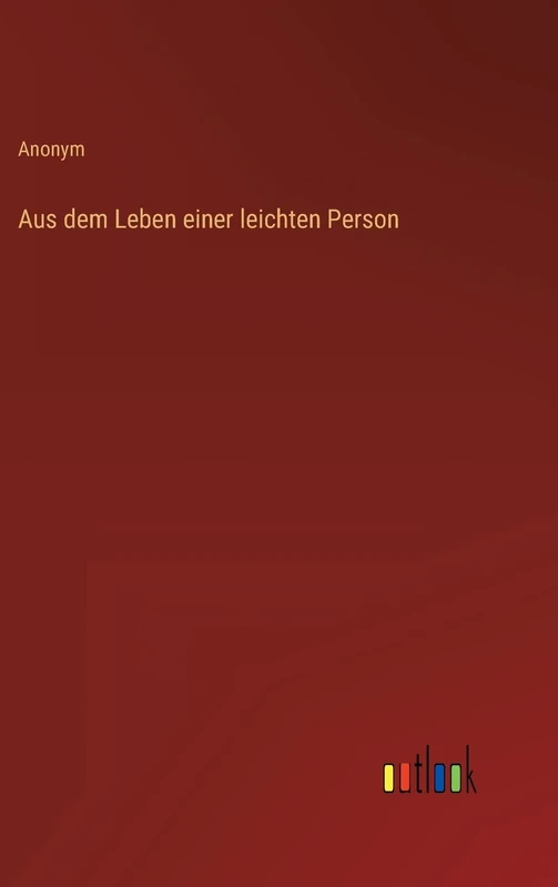Aus dem Leben einer leichten Person