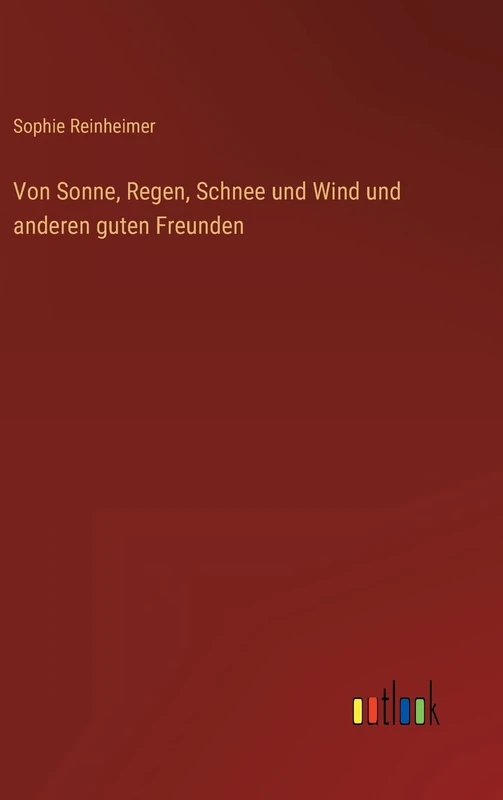 Von Sonne, Regen, Schnee und Wind und anderen guten Freunden - Image 1