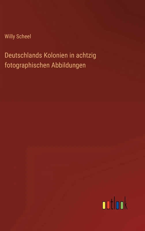 Deutschlands Kolonien in achtzig fotographischen Abbildungen - Image 1