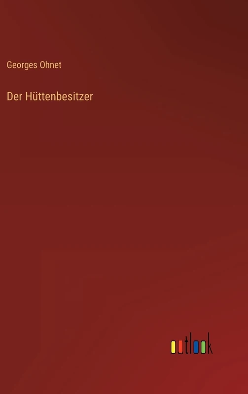 Der Hüttenbesitzer
