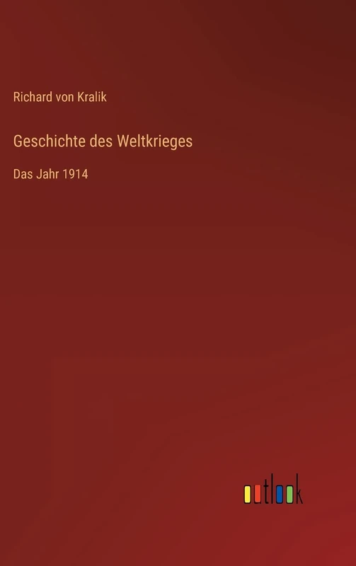 Geschichte des Weltkrieges: Das Jahr 1914