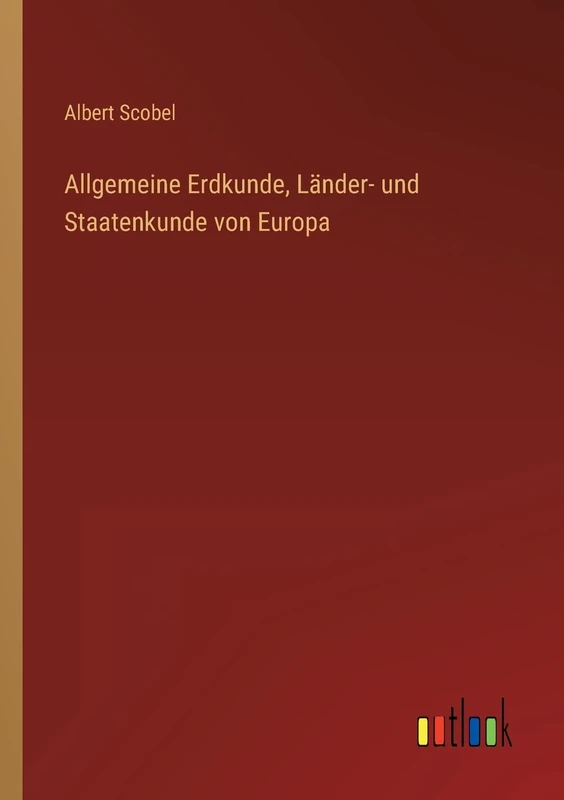 Allgemeine Erdkunde, Länder- und Staatenkunde von Europa