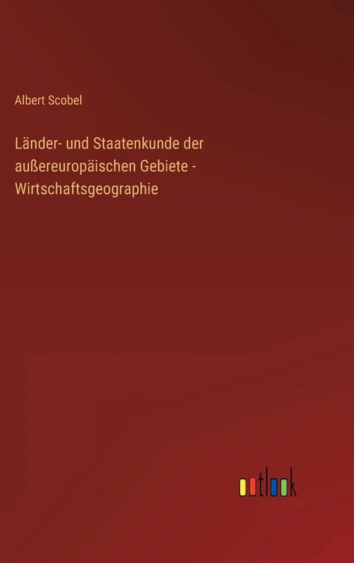 Länder- und Staatenkunde der außereuropäischen Gebiete - Wirtschaftsgeographie