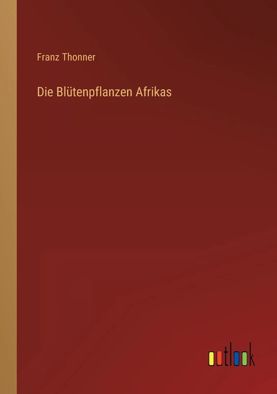 Die Blütenpflanzen Afrikas
