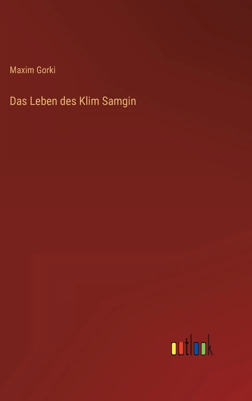Das Leben des Klim Samgin