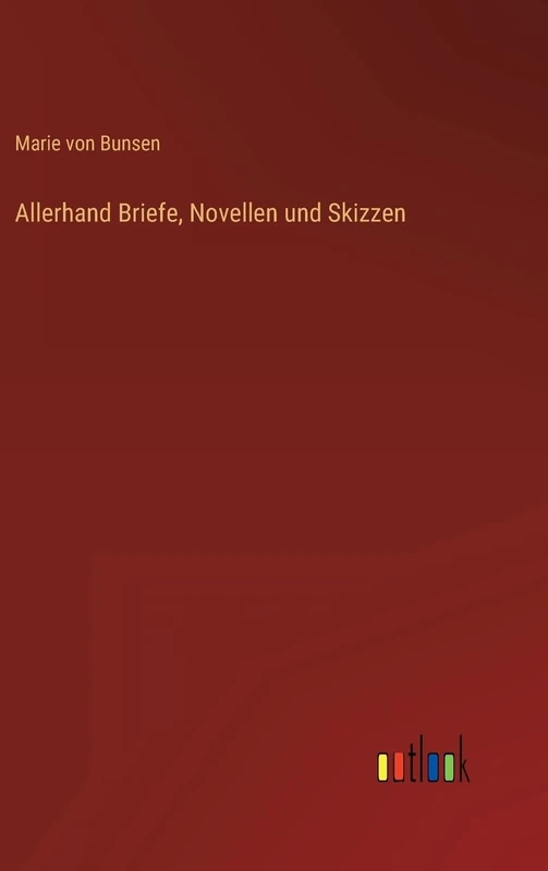 Allerhand Briefe, Novellen und Skizzen