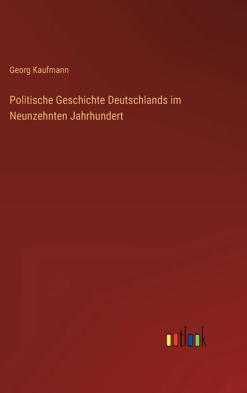 Politische Geschichte Deutschlands im Neunzehnten Jahrhundert