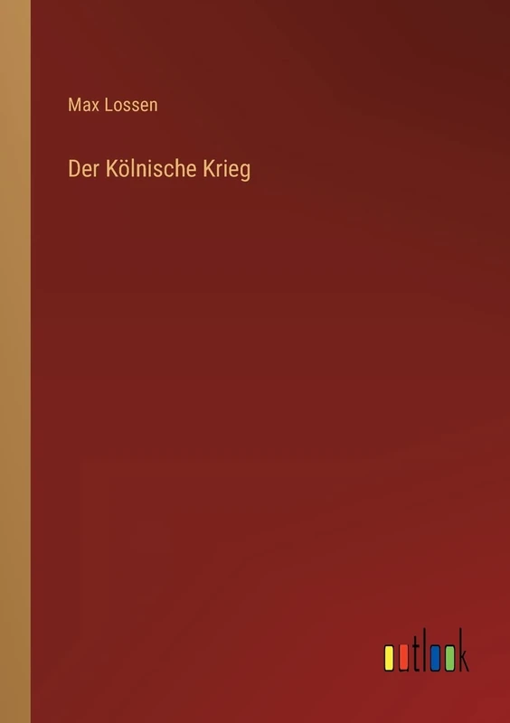 Der Kölnische Krieg