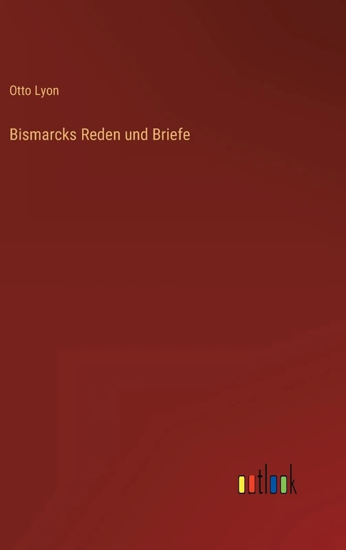 Bismarcks Reden und Briefe