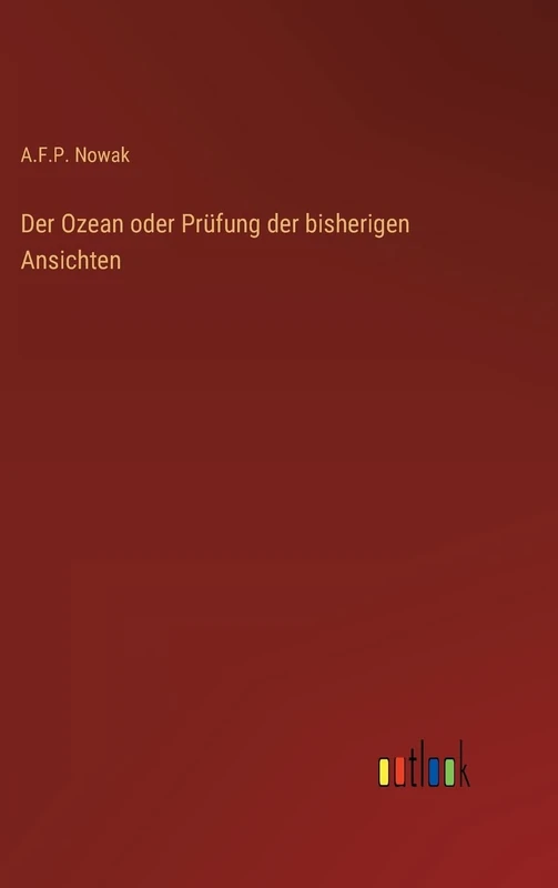 Der Ozean oder Prüfung der bisherigen Ansichten