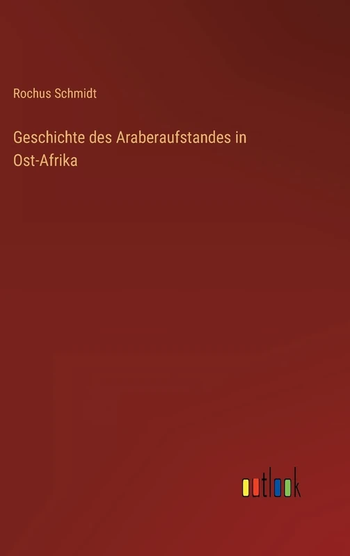 Geschichte des Araberaufstandes in Ost-Afrika