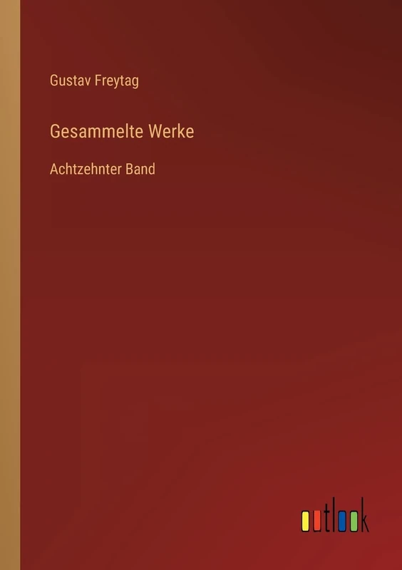 Gesammelte Werke: Achtzehnter Band