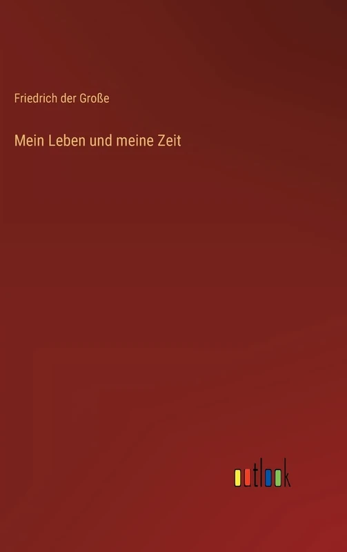 Mein Leben und meine Zeit