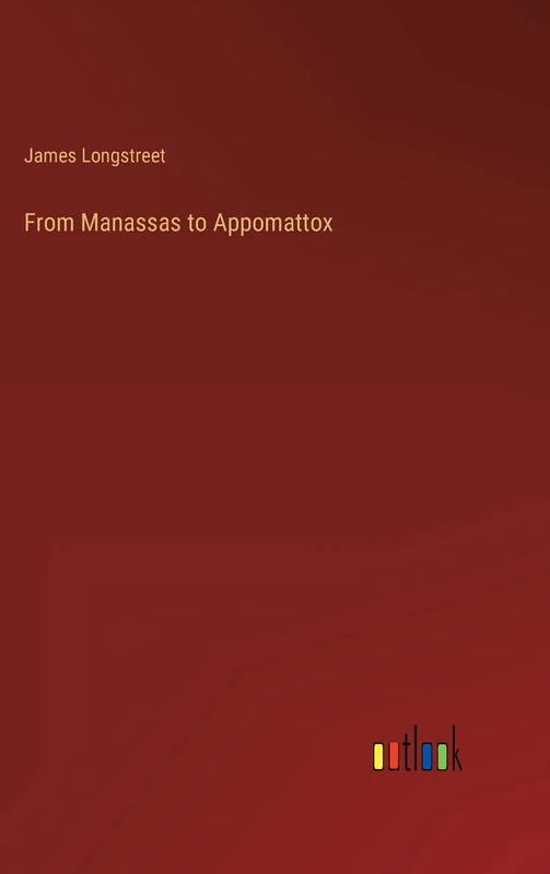 From Manassas to Appomattox