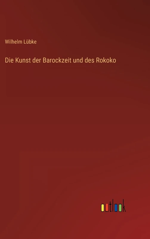 Die Kunst der Barockzeit und des Rokoko