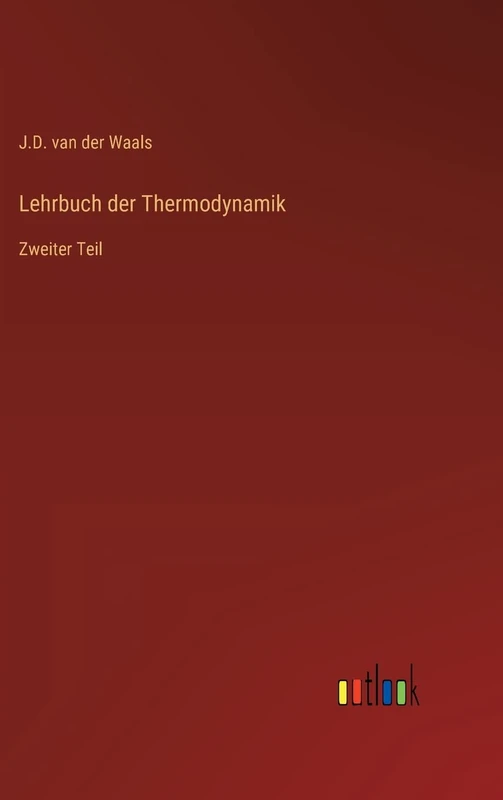 Lehrbuch der Thermodynamik: Zweiter Teil