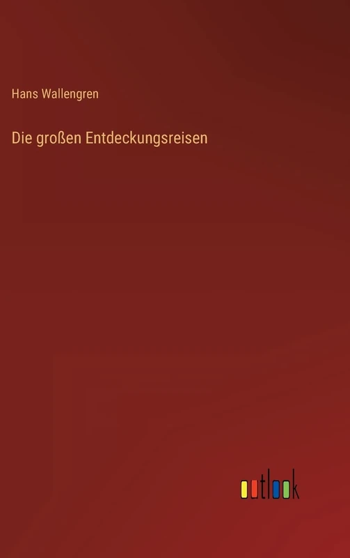 Die großen Entdeckungsreisen