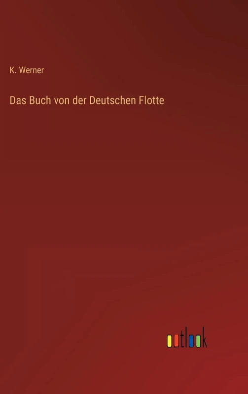 Das Buch von der Deutschen Flotte