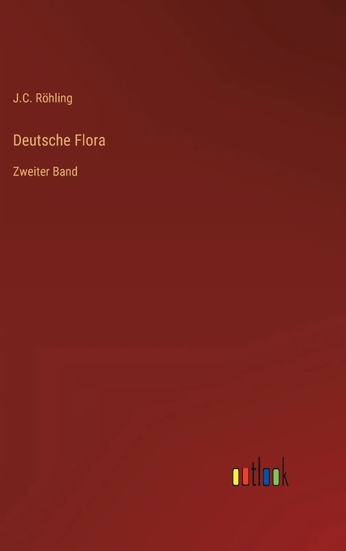 Deutsche Flora: Zweiter Band