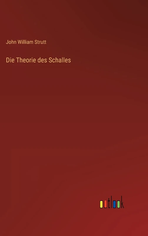 Die Theorie des Schalles