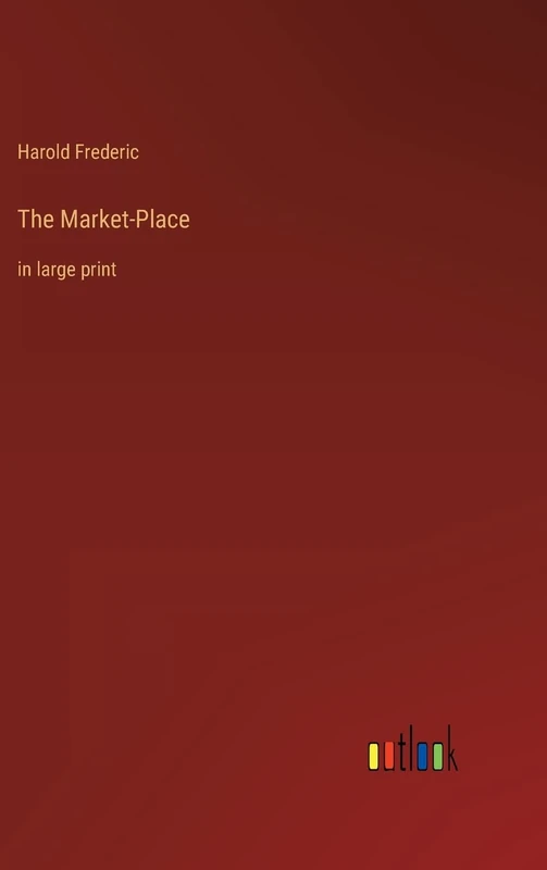 The Market-Place: in large print