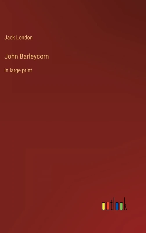 John Barleycorn: in large print - Image 1