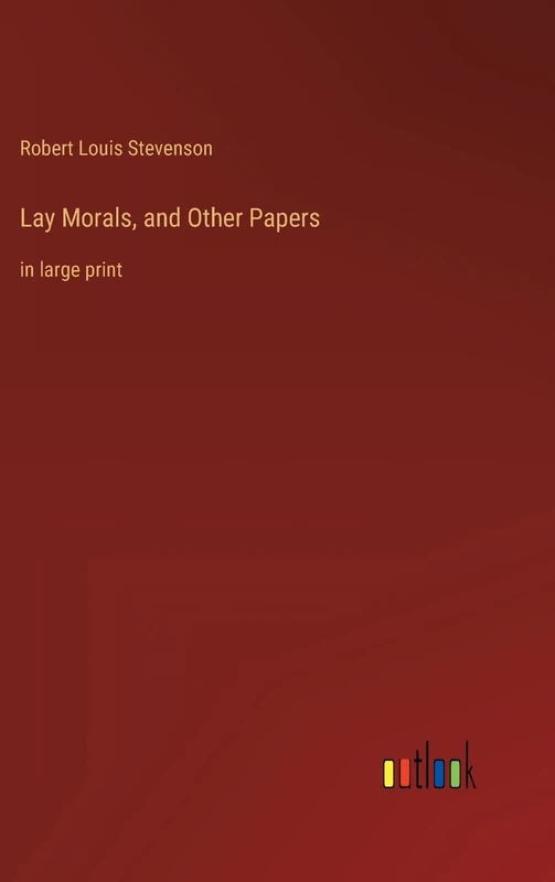Lay Morals, and Other Papers: in large print