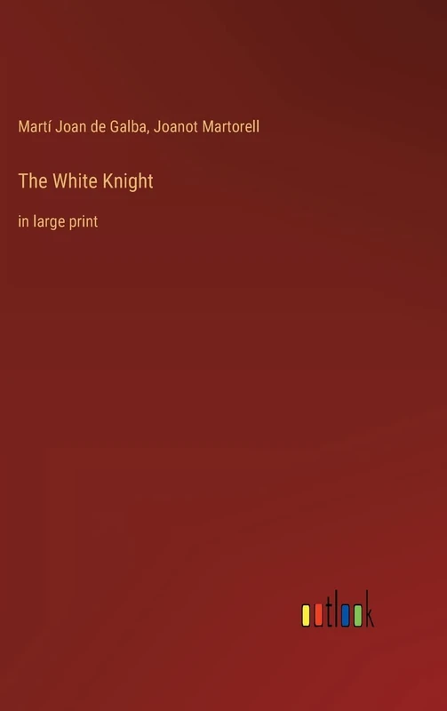 The White Knight: in large print