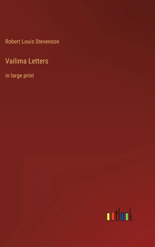 Vailima Letters: in large print