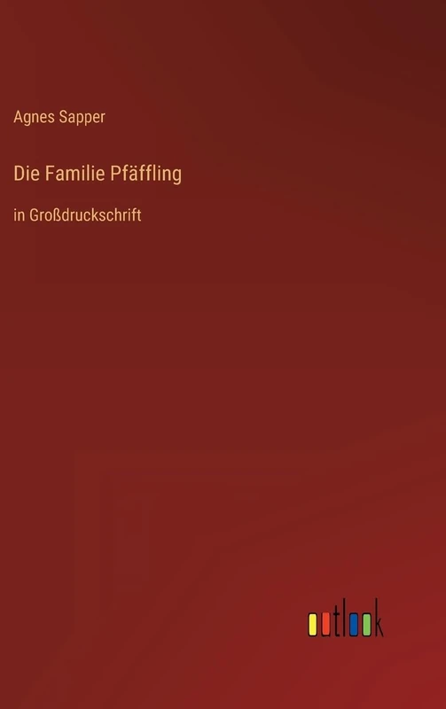 Die Familie Pfäffling: in Großdruckschrift