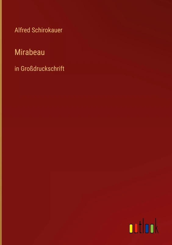 Mirabeau: in Großdruckschrift