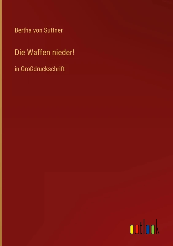 Die Waffen nieder!: in Großdruckschrift