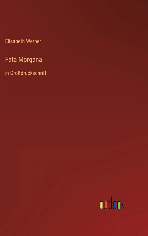 Fata Morgana: in Großdruckschrift