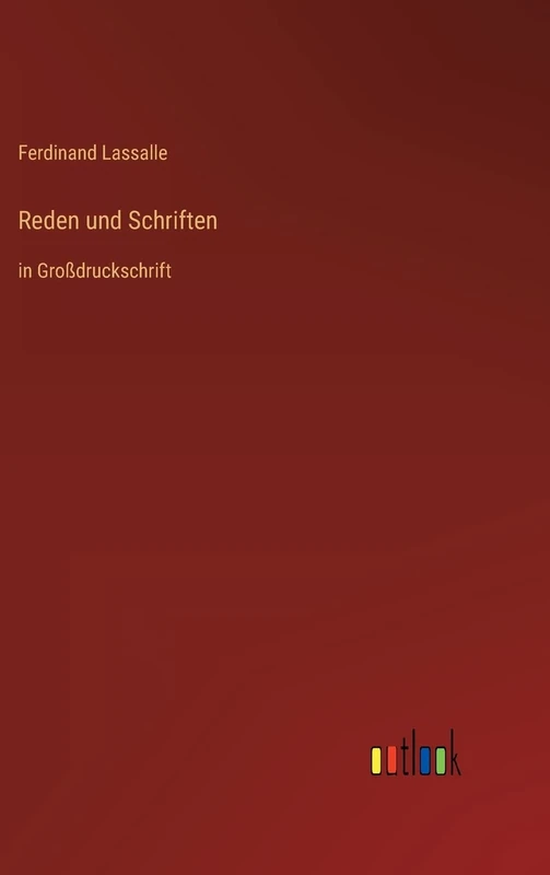 Reden und Schriften: in Großdruckschrift