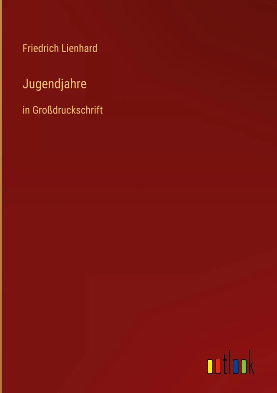 Jugendjahre: in Großdruckschrift