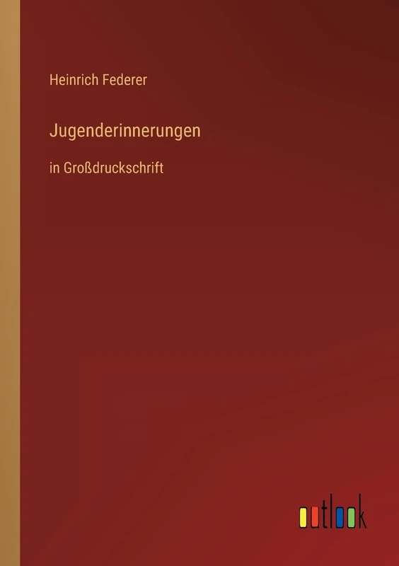 Jugenderinnerungen: in Großdruckschrift