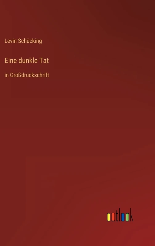Eine dunkle Tat: in Großdruckschrift