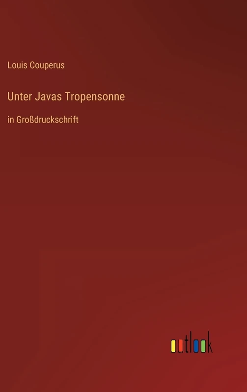 Unter Javas Tropensonne: in Großdruckschrift - Image 1