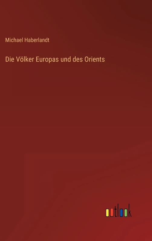 Die Völker Europas und des Orients