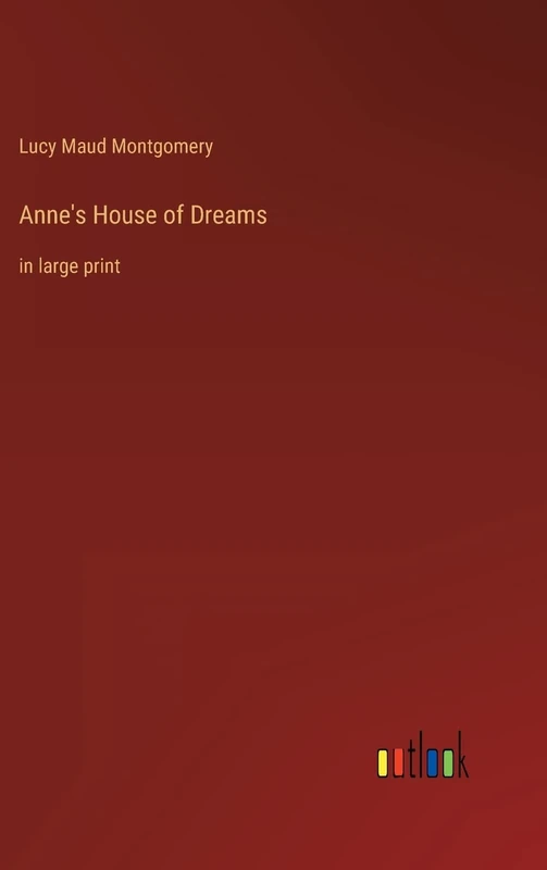 Anne's House of Dreams: in large print