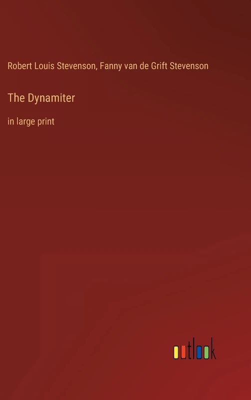 The Dynamiter: in large print