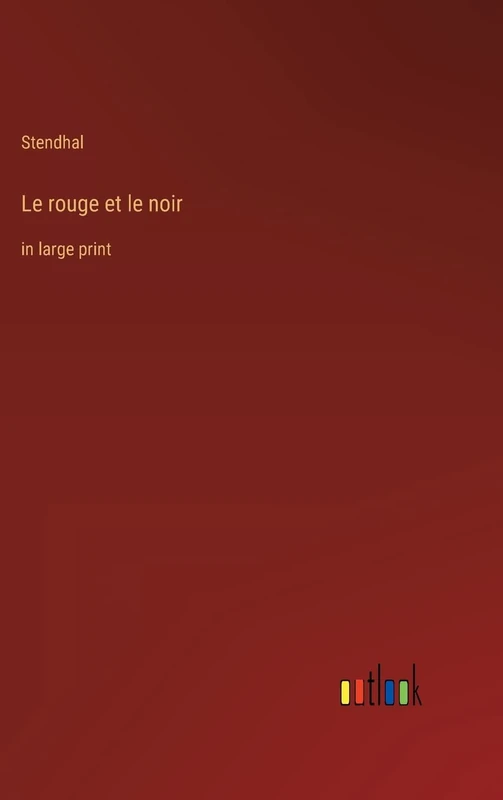 Le rouge et le noir: in large print