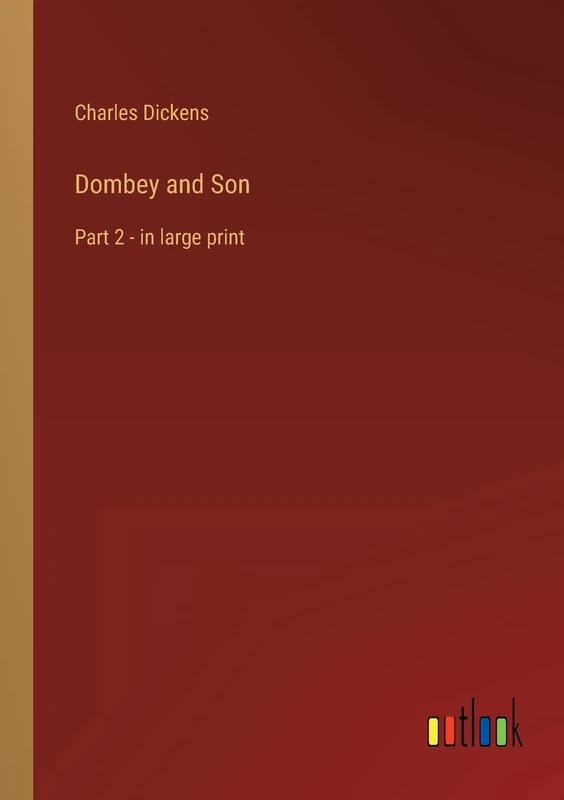 Dombey and Son: Part 2 - in large print